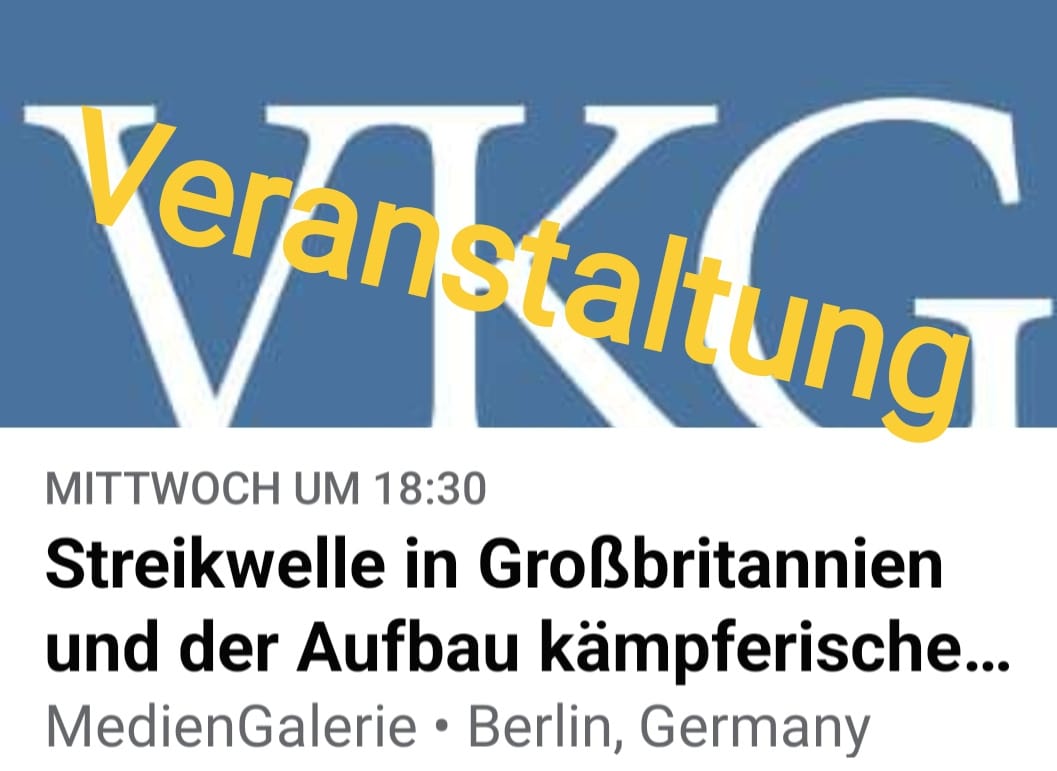26.10.2022 Streikwelle in Großbritannien und der Aufbau kämpferischer Gewerkschaften