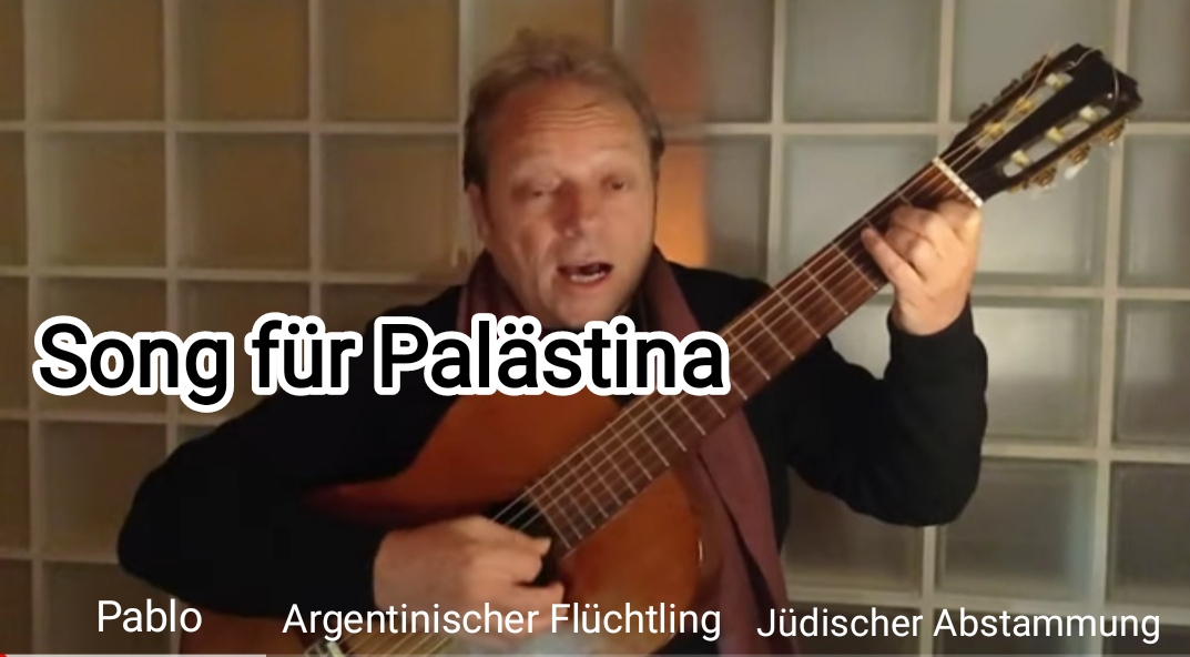 Song für Palästina – dringend!