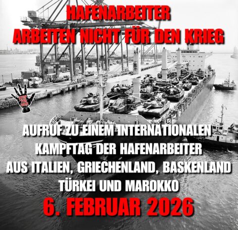 6. Februar: Internationaler Kampftag der Hafenarbeiter gegen Waffenlieferungen