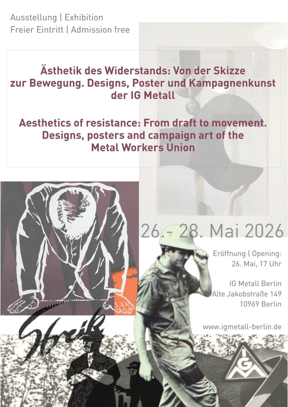 „Ästhetik des Widerstands“: Eine Ausstellung der IG Metall Berlin