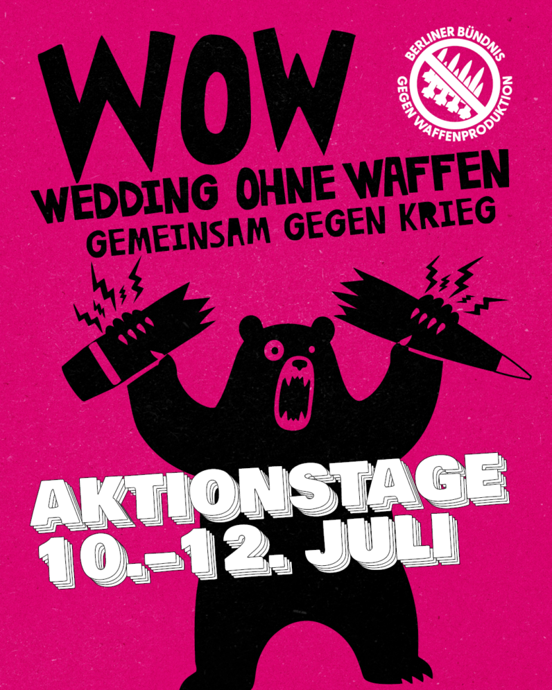 Wedding ohne Waffen! Gemeinsam gegen Krieg! – Aktionstage 10.–12. Juli  2026