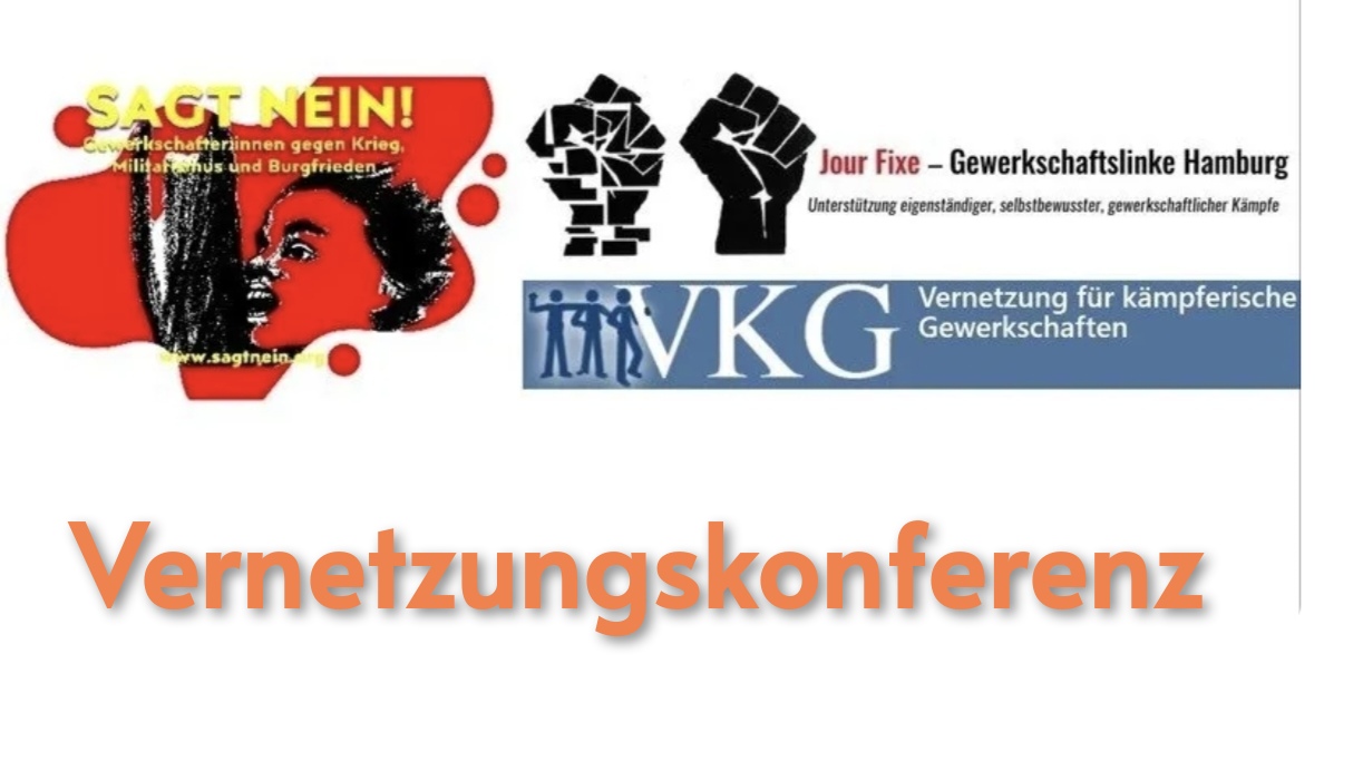 Einladung zur Eröffnung einer Diskussion – Vernetzung gewerkschaftlicher Widerstand